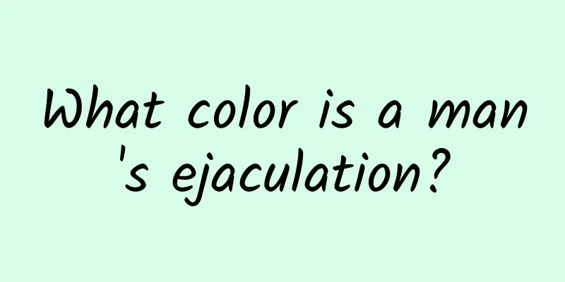 What color is a man's ejaculation?