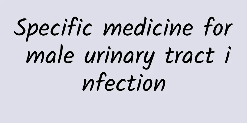 Specific medicine for male urinary tract infection