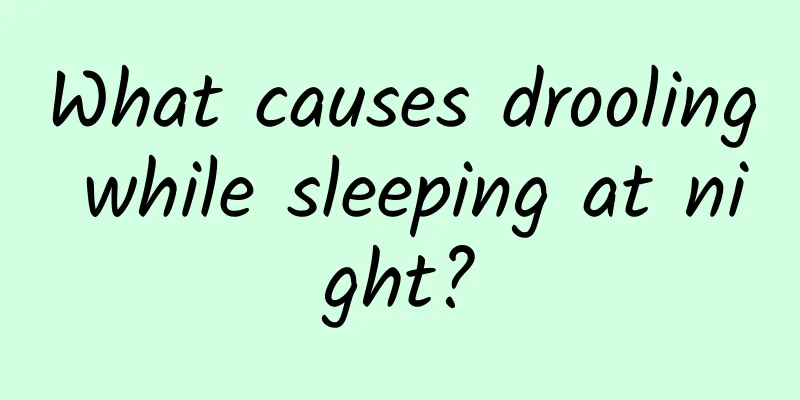 What causes drooling while sleeping at night?