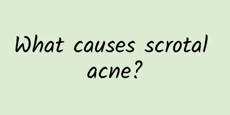 What causes scrotal acne?