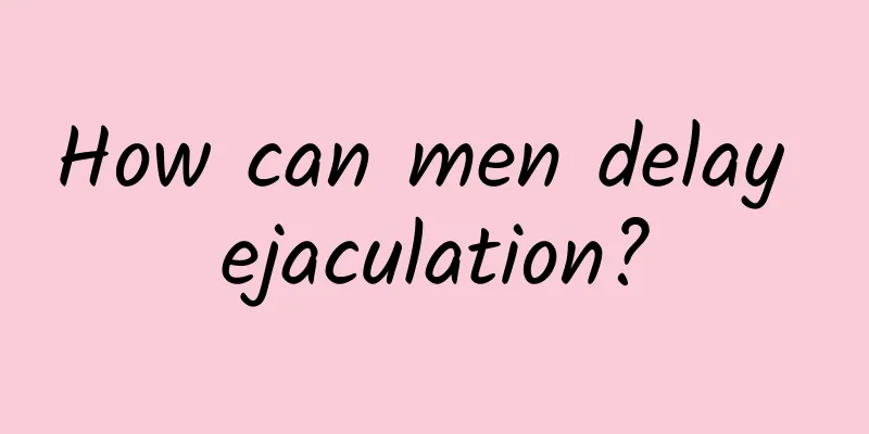 How can men delay ejaculation?