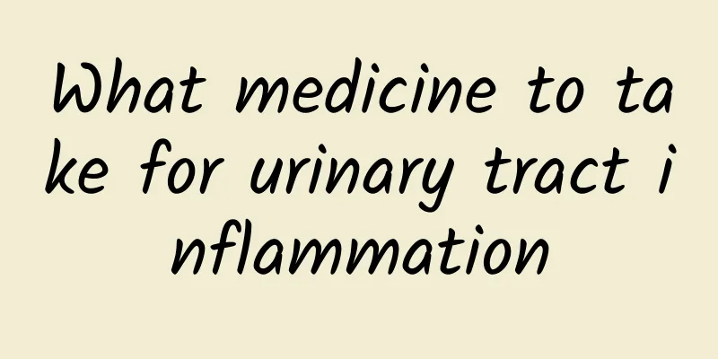 What medicine to take for urinary tract inflammation