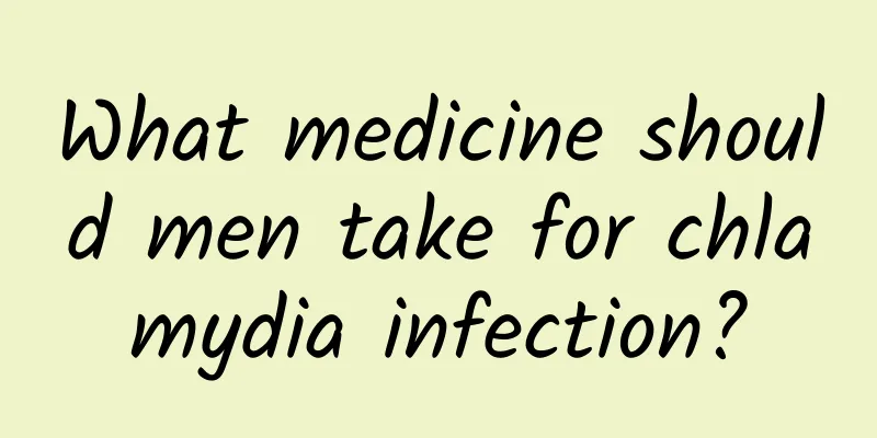 What medicine should men take for chlamydia infection?