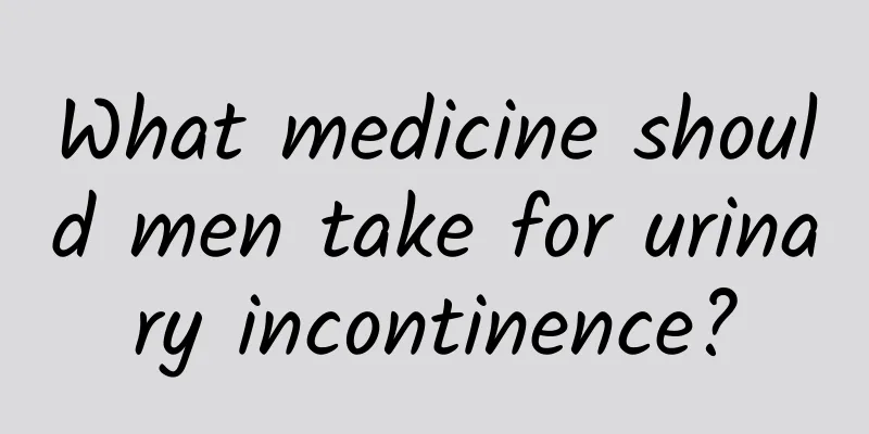 What medicine should men take for urinary incontinence?