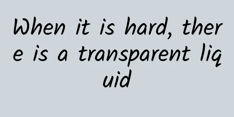 When it is hard, there is a transparent liquid