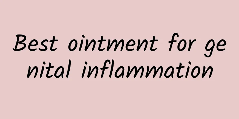 Best ointment for genital inflammation