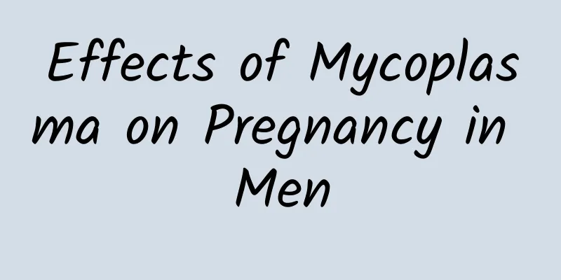 Effects of Mycoplasma on Pregnancy in Men