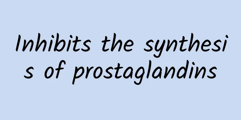 Inhibits the synthesis of prostaglandins