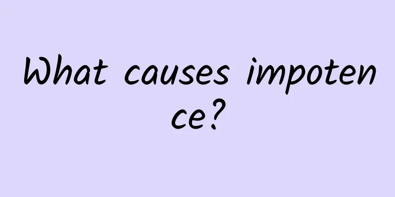 What causes impotence?