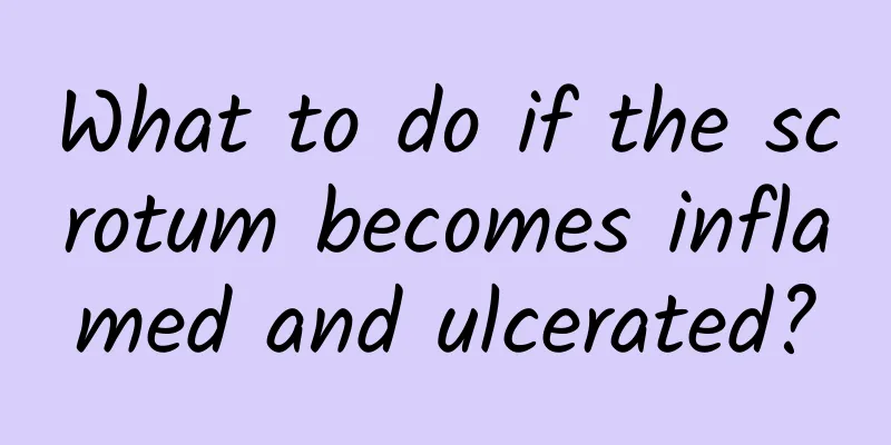 What to do if the scrotum becomes inflamed and ulcerated?