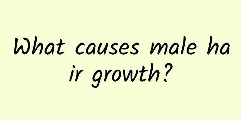 What causes male hair growth?