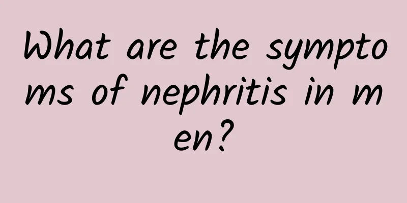 What are the symptoms of nephritis in men?