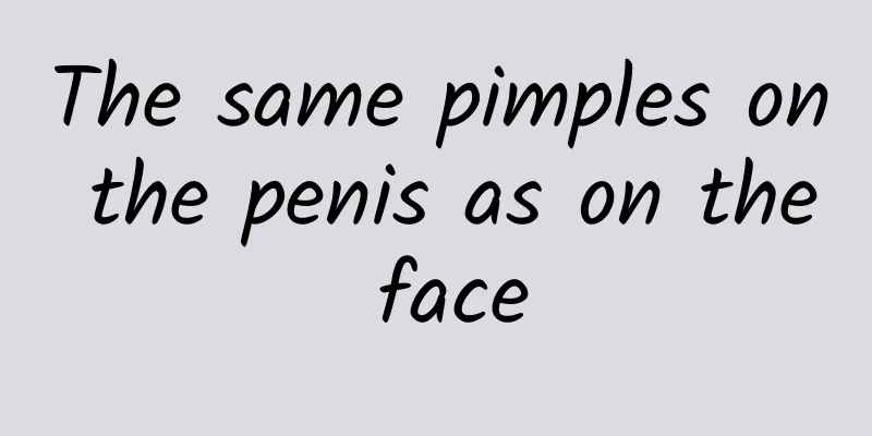 The same pimples on the penis as on the face