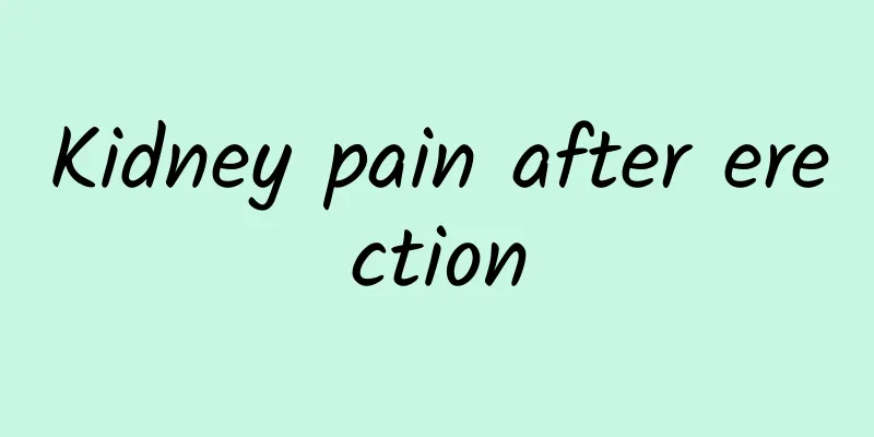 Kidney pain after erection