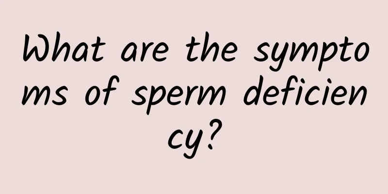 What are the symptoms of sperm deficiency?