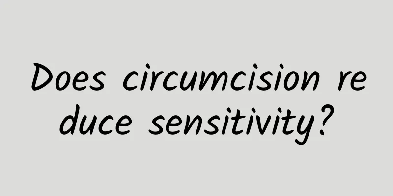 Does circumcision reduce sensitivity?
