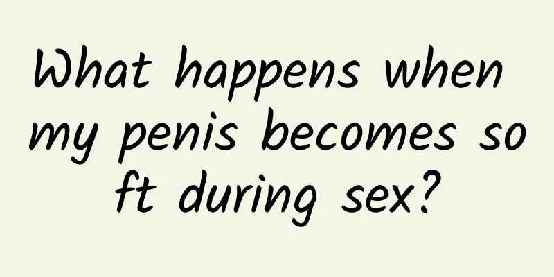 What happens when my penis becomes soft during sex?