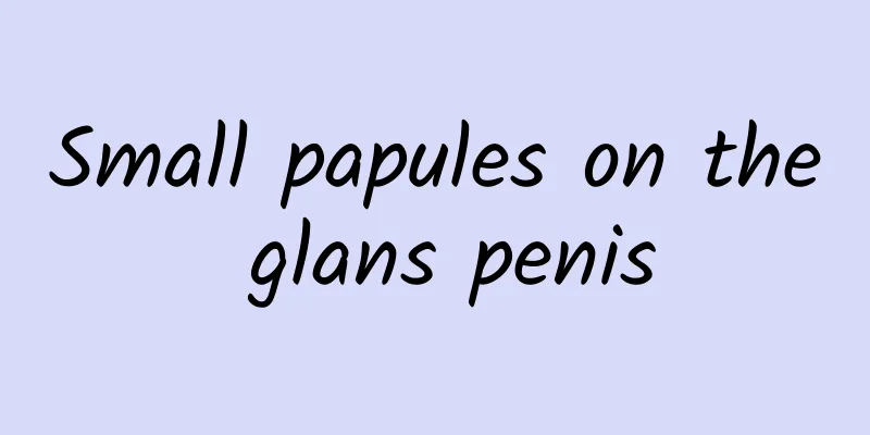 Small papules on the glans penis