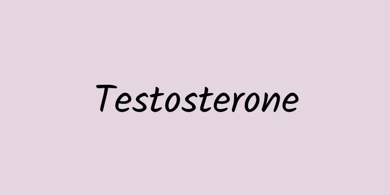 Testosterone