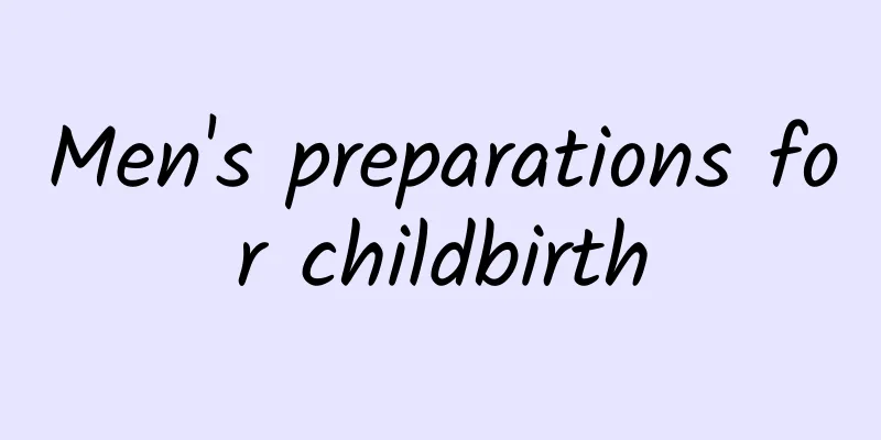 Men's preparations for childbirth