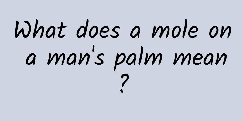 What does a mole on a man's palm mean?