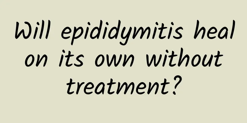 Will epididymitis heal on its own without treatment?