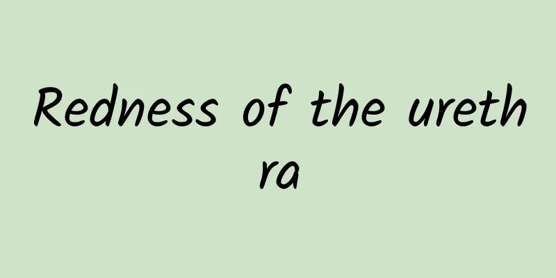 Redness of the urethra