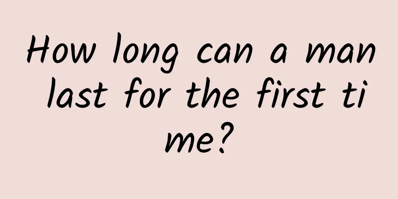 How long can a man last for the first time?