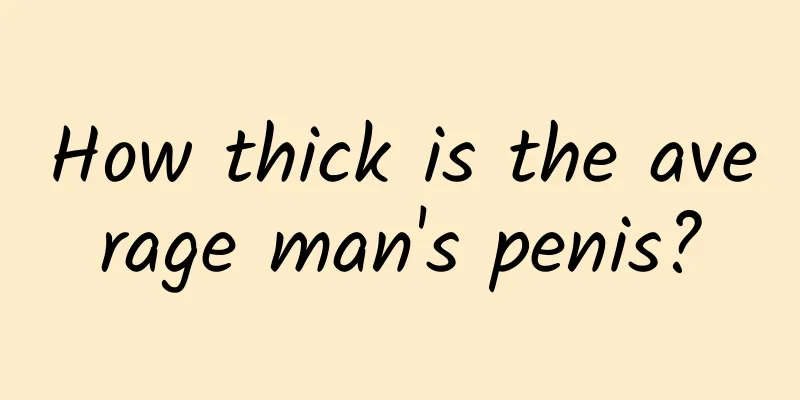 How thick is the average man's penis?
