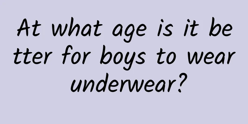 At what age is it better for boys to wear underwear?