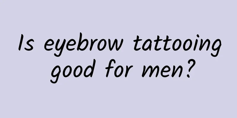 Is eyebrow tattooing good for men?