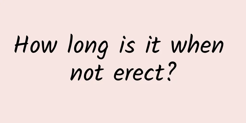 How long is it when not erect?