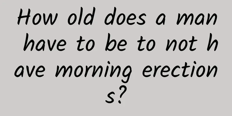 How old does a man have to be to not have morning erections?