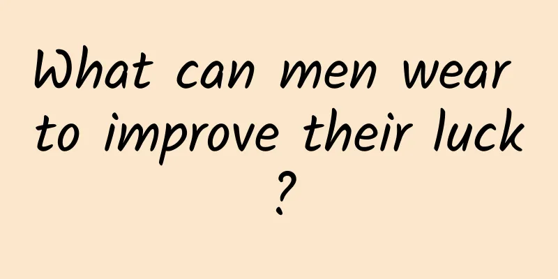 What can men wear to improve their luck?