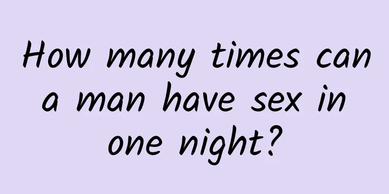 How many times can a man have sex in one night?