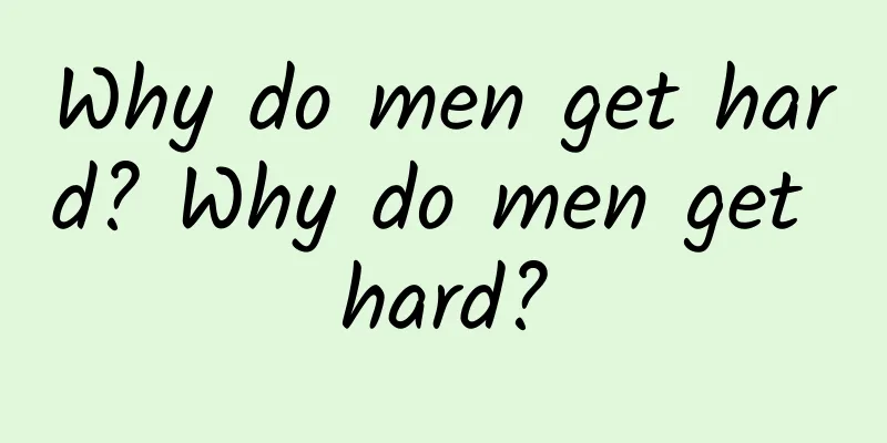 Why do men get hard? Why do men get hard?
