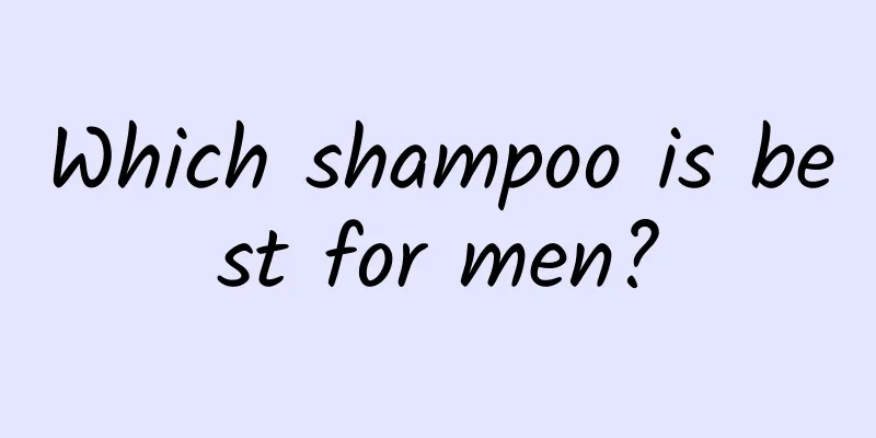 Which shampoo is best for men?