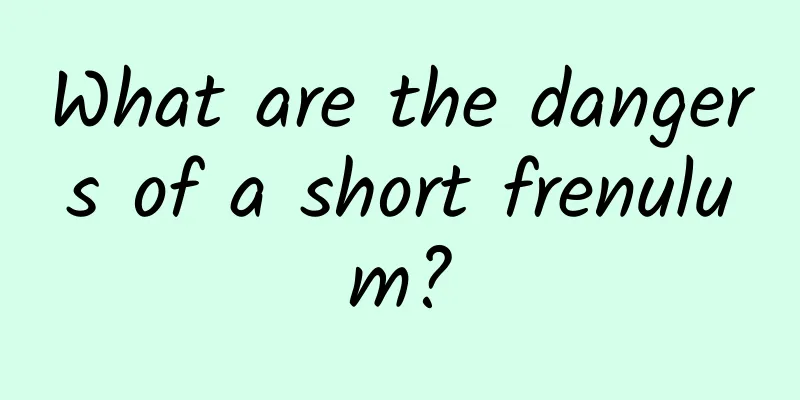 What are the dangers of a short frenulum?