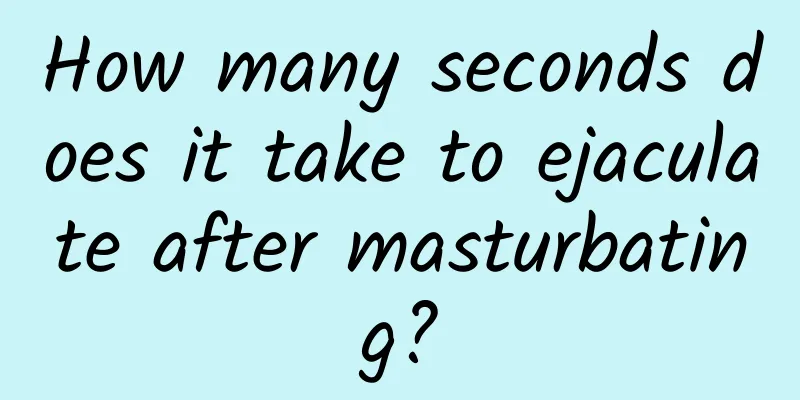 How many seconds does it take to ejaculate after masturbating?