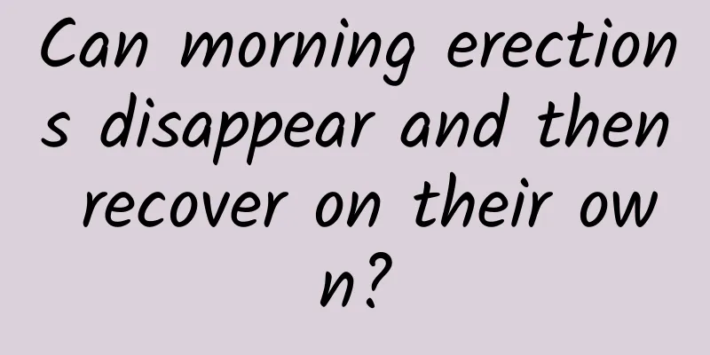 Can morning erections disappear and then recover on their own?