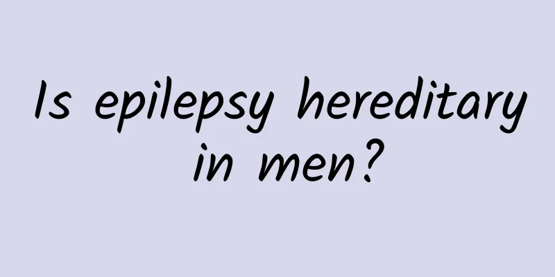 Is epilepsy hereditary in men?