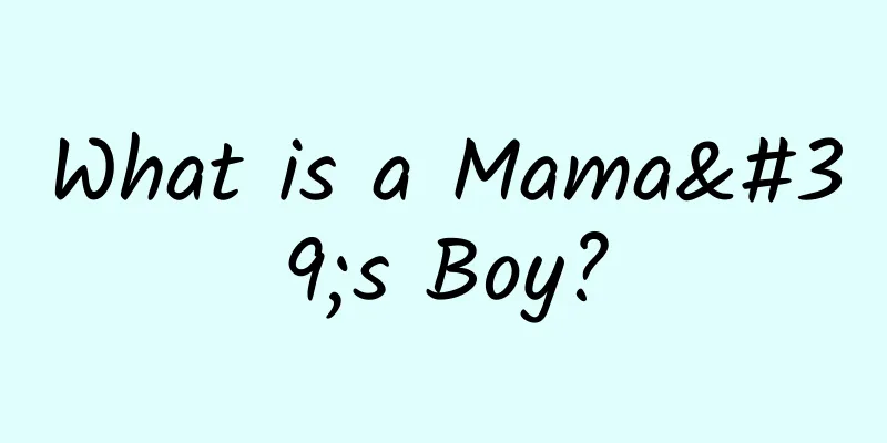 What is a Mama's Boy?
