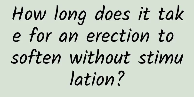 How long does it take for an erection to soften without stimulation?