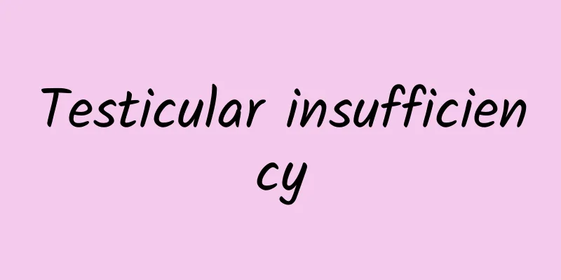 Testicular insufficiency