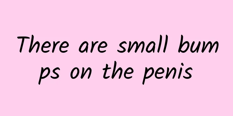 There are small bumps on the penis
