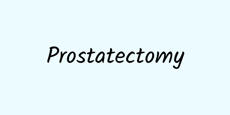 Prostatectomy
