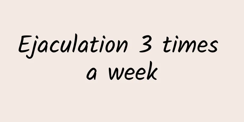 Ejaculation 3 times a week