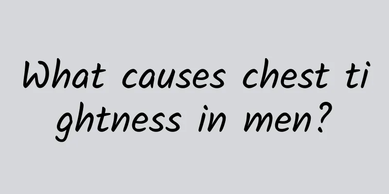 What causes chest tightness in men?