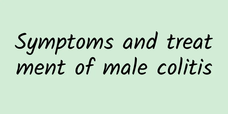 ​Symptoms and treatment of male colitis