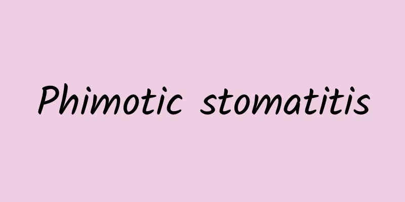 Phimotic stomatitis